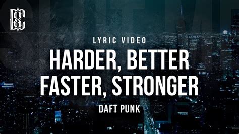 Harder Better Faster Stronger Lyrics by Daft Punk from the Musique, Vol. 1 album - including song video, artist biography, translations and more: Work it Make it Do it Makes …